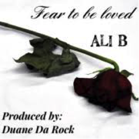 ali b 2 (fear to be loved)